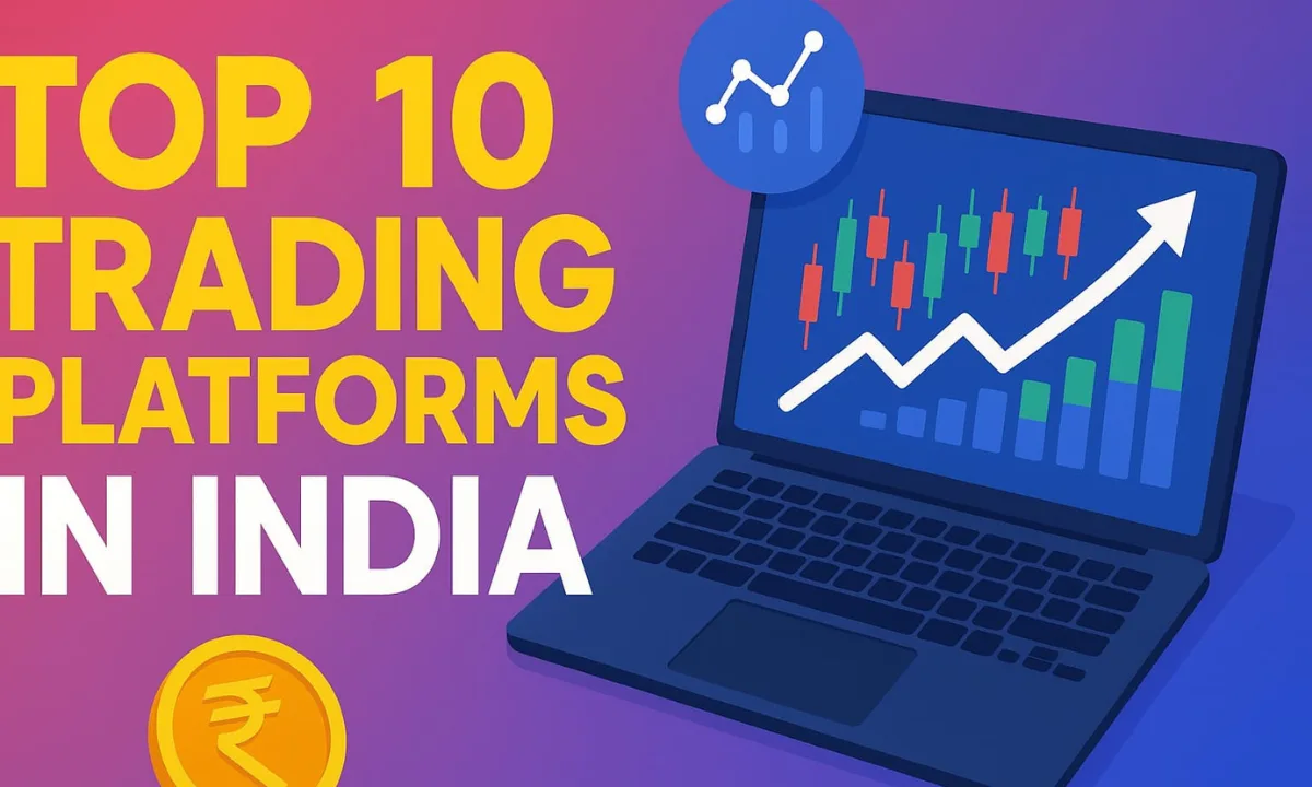 Top 10 Trading Platforms in India for 2025