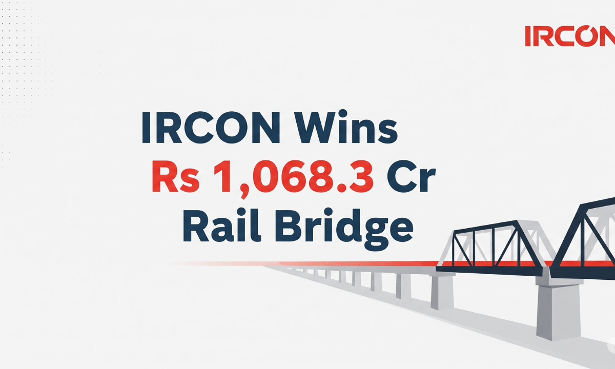 IRCON Wins Rs 1,068.3 Cr Rail Bridge
