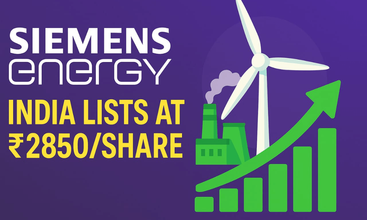 Siemens Energy India Lists at ₹2,850/Share